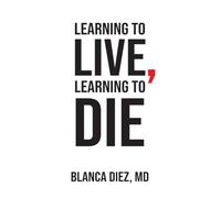 Learning to Live, Learning to Die