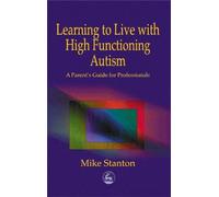 Learning to Live with High Functioning Autism
