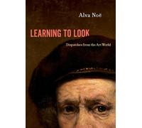 Learning to Look: Dispatches from the Art World – Oxford University Press