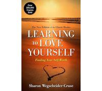 Learning to Love Yourself: Finding Your Self-Worth