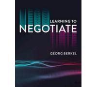 Learning to Negotiate, Paperback by Berkel, Georg, Brand New, Free P&P in the UK