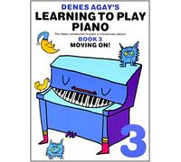Learning To Play Piano 3 Moving On.: Book 3 - Moving On