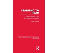 Learning to Read : Literate Behaviour and Orthographic Knowledge