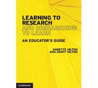 Learning to Research and Researching to Learn: An Educator's Guide