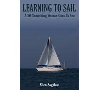 Learning to Sail: A 50-Something Woman Goes to Sea