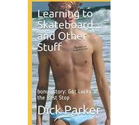 Learning to Skateboard... and Other Stuff: bonus story: Got Lucky at the Rest Stop