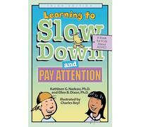 Learning to Slow Down and Pay Attention: A Book for Kids About ADHD