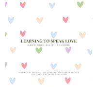 Learning To Speak Love