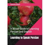 Learning to Speak Persian: A Visual Guide to Learning Persian and English