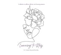 Learning to Stay: A reflection on self-love, self-care, and choosing presence