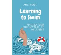 Learning to Swim: Navigating the Waters of Wellness