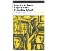 Learning to Teach English in the Secondary School: A Companion to School Experience (Learning to Teach Subjects in the Secondary School Series)