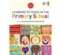 [(Learning to Teach in the Primary School)] [ Edited by James Arthur, Edited by Teresa Cremin ] [April, 2014]