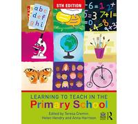 Learning to Teach in the Primary School (Learning to Teach in the Primary School Series)