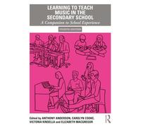 Learning to Teach Music in the Secondary School : A Companion to School Experience