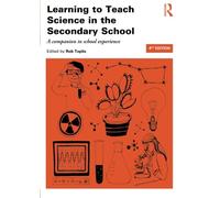 Learning to Teach Science in the Secondary School: A companion to school experience (Learning to Teach Subjects in the Secondary School Series)