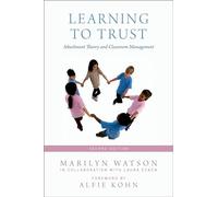 Learning to Trust: Attachment Theory and Classroom Management