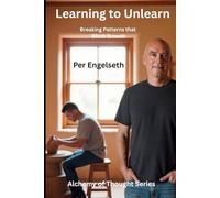 Learning to Unlearn: Breaking Patterns that Block Growth (Alchemy of Thought)