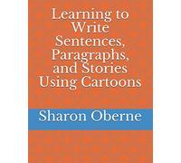 Learning to Write Sentences, Paragraphs, and Stories Using Cartoons