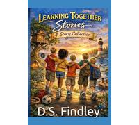 Learning Together Stories - 4 Story Collection