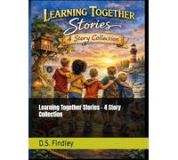 Learning Together Stories - 4 Story Collection