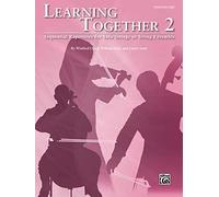 Learning Together, Vol 2: Sequential Repertoire for Solo Strings or String Ensemble (Piano / Score) (Score)