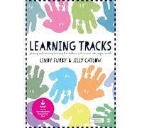 Learning Tracks: Planning and Assessing Learning for Children with Severe and Complex Needs