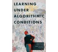 Learning Under Algorithmic Conditions