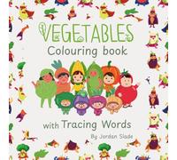 Learning Vegetables: Colouring & Tracing Book for Kids Ages 3-6