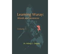 Learning Waray Vol. 1: Words and Sentences
