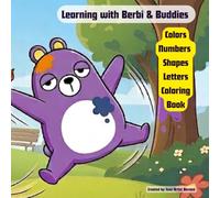 Learning with Berbi & Buddies: Colors, Numbers and Shapes Coloring Book