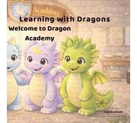 Learning with Dragons: Welcome to Dragon Academy