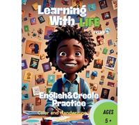 Learning With Life Presents "English and Creole Practice Color & Handwriting: 1