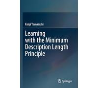 Learning with the Minimum Description Length Principle