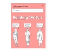 Learning Without Tears Building Writers, Student Edition- Grade 3, Writing Skills in Narrative, Information, Opinion Style, Writing Fluency- for School and Home Use
