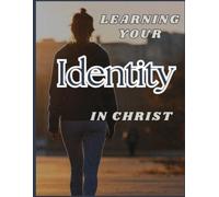 Learning your Identity in Christ