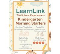 LearnLink: The Scholar Experience™ Kindergarten Morning Starters (LearnLink: The Scholar Experience™ Morning Starters)