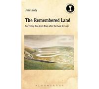 Leary - Remembered Land Surviving Sea-level Rise after the Last Ice A - X555z