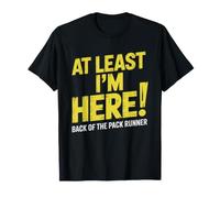 Least Out Here Slow Back Pack Runner Showing Up Still T-Shirt