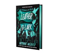 Leather & Lark Collector's Edition: The Ruinous Love Trilogy