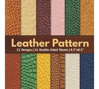 Leather Pattern Scrapbook Paper Craft Pad: 12 Leathery Designs, 24 Double-Sided Sheets Printed on 8.5"x8.5" Size Paper With Premium Color. Great for ... Decoupage, Collage, DIY Project & More!