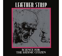 Leather Strip - Science For The Satanic Citizen [VINYL]