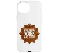 Leather work is my cardio Case for iPhone 15 Plus
