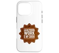 Leather work is my cardio Case for iPhone 16 Pro