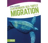 Leatherback Sea Turtle Migration (Natural Phenomena (Set of 6))