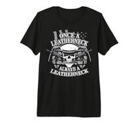Leathernecks Once a Leatherneck Always a Leatherneck Premium T-Shirt
