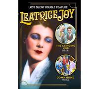 Leatrice Joy Double Feature: Down Home/The Clinging Vine