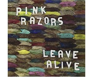 Leave Alive by PINK RAZORS (2009-08-25j