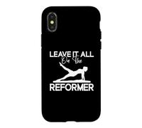 Leave It All On The Reformer Pilates Instructor Teacher Case for iPhone X/XS