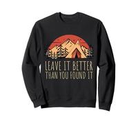 Leave It Better Than You Found It Vintage Motivational Quote Sweatshirt